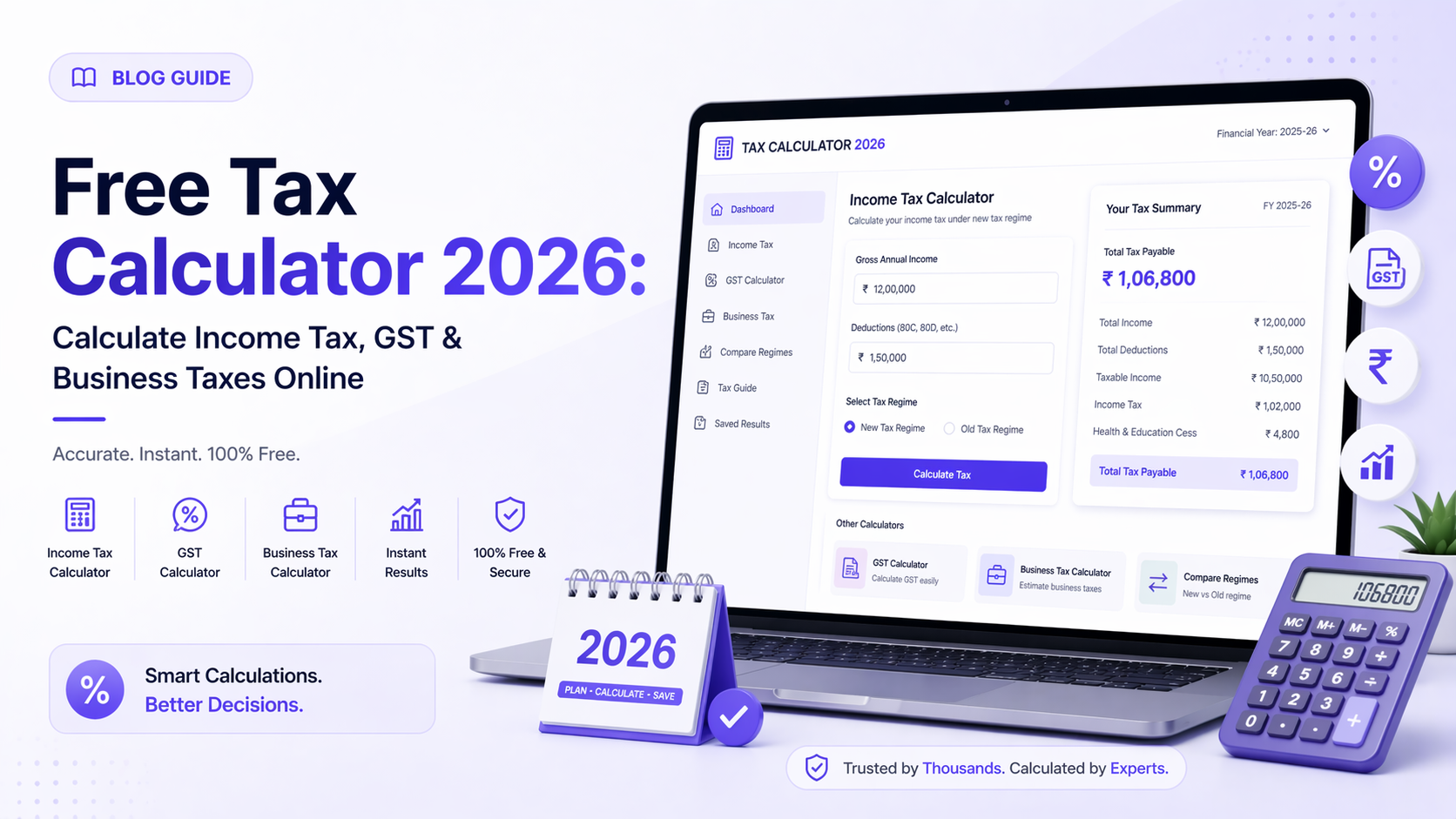Free Tax Calculator 2026: Calculate Income Tax, GST & Business Taxes Online